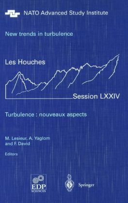 New trends in turbulence. Turbulence: nouveaux aspects: 31 July - 1 September 2000