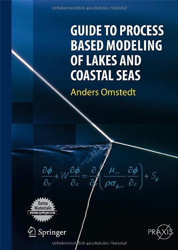 Guide to Process Based Modeling of Lakes and Coastal Seas