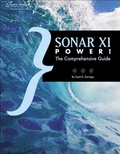 SONAR X1 Power!: The Comprehensive Guide