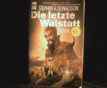 Die letzte Walstatt. Die Chronik von Thomas Covanant dem Zweifler Band 3