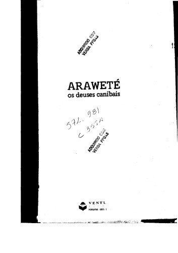 Arawete: Os deuses canibais (Colecao Antropologia social)