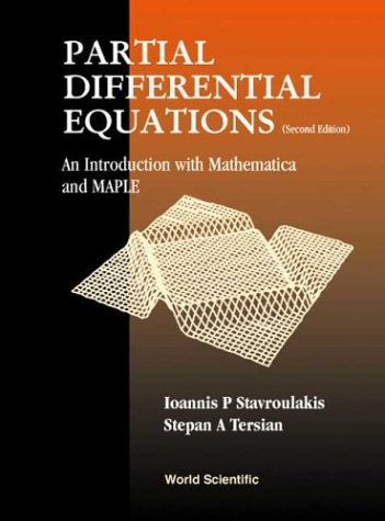 Partial Differential Equations: An Introduction With Mathematica and Maple, 2nd Edition