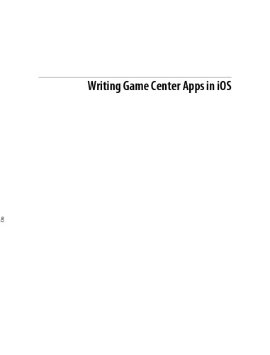 Writing Game Center Apps in iOS: Bringing Your Players Into the Game