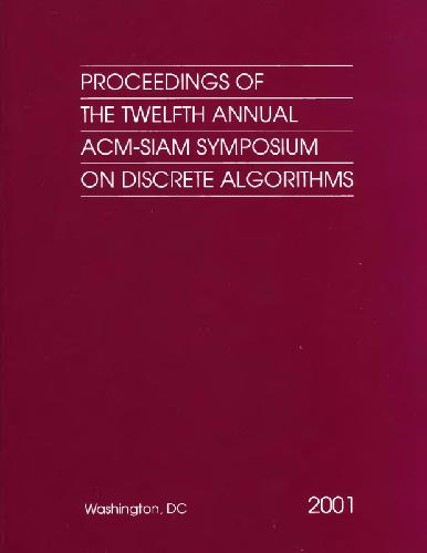 Proceedings of the 12th Annual ACM-SIAM Symposium on Discrete Algorithms