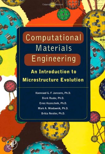 Computational materials engineering: an introduction to microstructure evolution