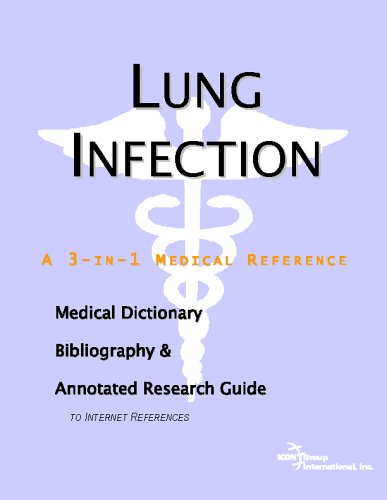 Lung Infection - A Medical Dictionary, Bibliography, and Annotated Research Guide to Internet References