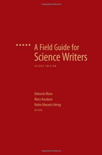 A Field Guide for Science Writers. Second edition