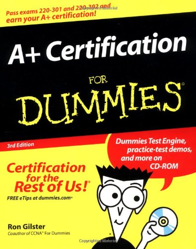 A+ Certification for Dummies, 3rd edition