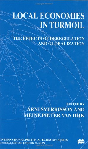 Local Economies in Turmoil (International Political Economy Series)