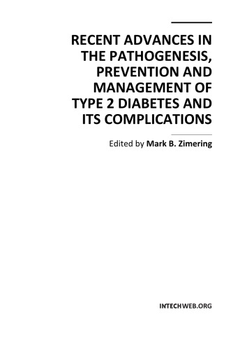 Recent Advances in the Pathogenesis, Prevention and Management of Type 2 Diabetes and its Complications