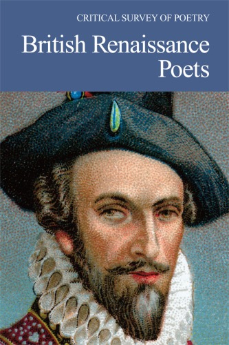 British Renaissance Poets (Critical Survey of Poetry)
