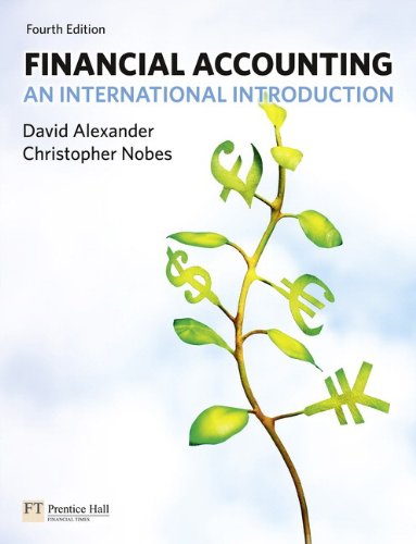 Financial Accounting: An International Introduction, Fourth Edition