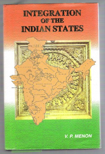 The Story of the Integration of the Indian States