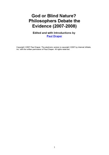 God or Blind Nature? Philosophers Debate the Evidence (2007-2008)