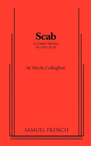 Scab: a comic drama in two acts