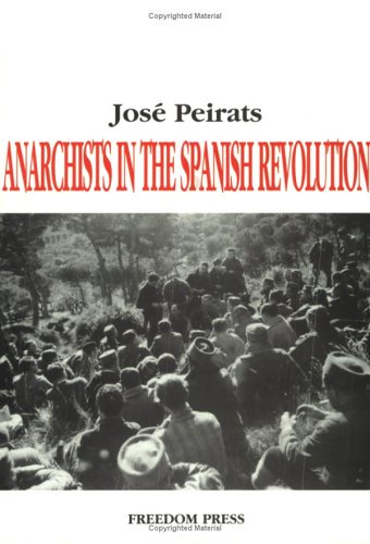 Anarchists in the Spanish Revolution