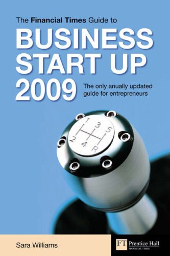 Financial Times Guide to Business Start Up 2009, 22th Edition