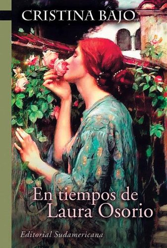 En tiempos de Laura Osorio (Saga de los Osorio 02)