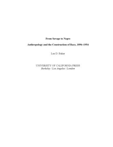 From Savage to Negro: Anthropology and the Construction of Race, 1896-1954