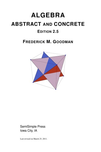 Algebra: Abstract and Concrete (Stressing Symmetry) (2.5 Edition)