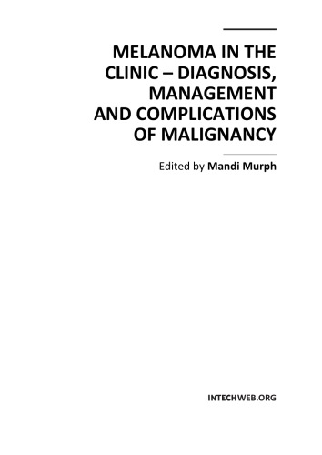 MELANOMA IN THE CLINIC – DIAGNOSIS, MANAGEMENT AND COMPLICATIONS OF MALIGNANCY