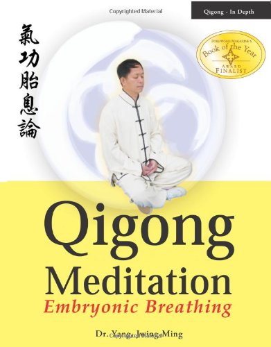Qigong meditation: Embryonic breathing