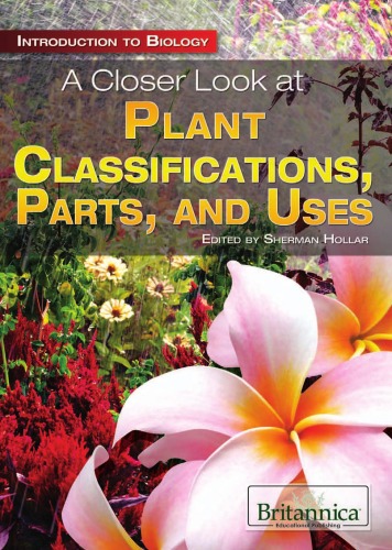A Closer Look at Plant Classifications, Parts, and Uses (Introduction to Biology)