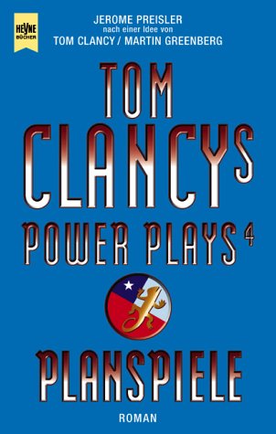 Tom Clancy's power plays 4: Planspiele : Roman