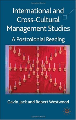 International and Cross-Cultural Management Studies: A Postcolonial Reading