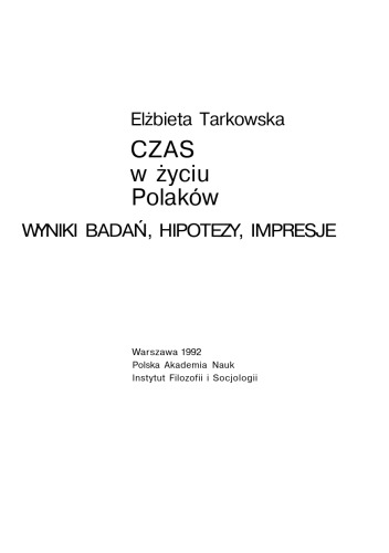 Czas w życiu Polaków: wyniki badań, hipotezy, impresje