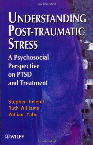 Understanding Post-Traumatic Stress: A Psychosocial Perspective on PTSD and Treatment