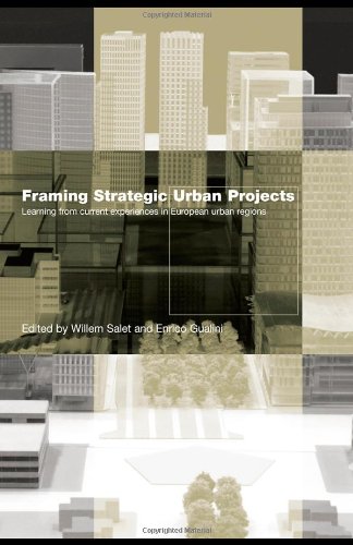 Framing Strategic Urban Projects: Learning from current experiences in European urban regions