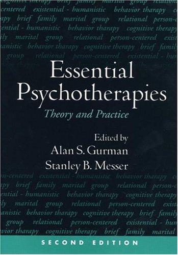 Essential Psychotherapies, Second Edition: Contemporary Theory and Practice