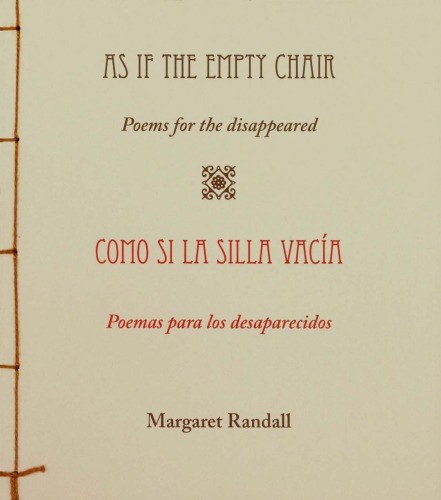 As If the Empty Chair: Poems for the Disappeared = Como si la silla vacía: Poemas para Los Desaparecidos