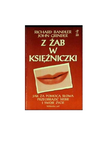 Z żab w księżniczki: jak za pomocą słowa przeobrazić siebie i swoje życie?