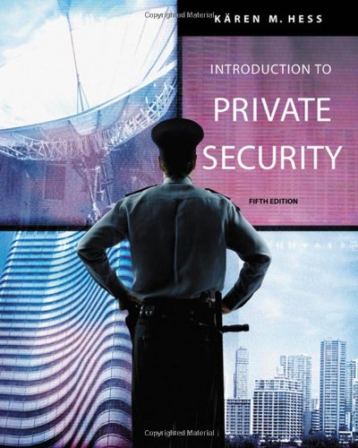 Introduction to Private Security , Fifth Edition