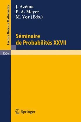 Seminaire De Probabilites XXVII