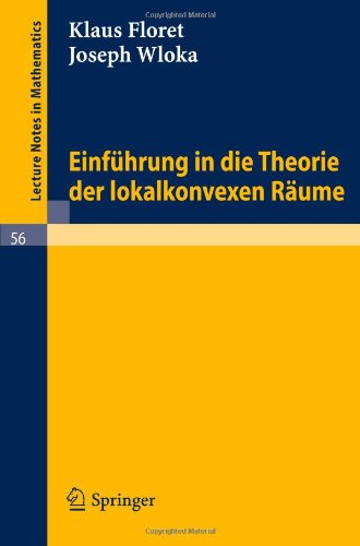 Einfuhrung in die Theorie der lokalkonvexen Raume