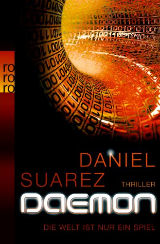 Daemon. Die Welt ist nur ein Spiel. Thriller