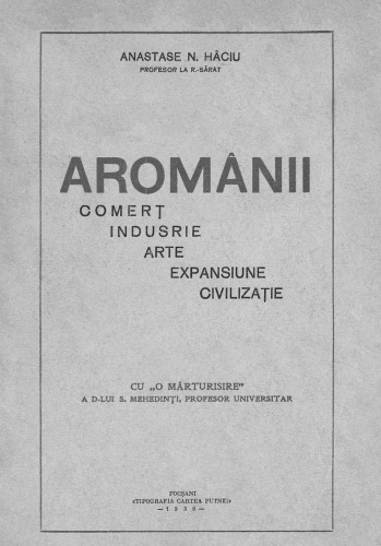 Aromânii. Comerţ, industrie, arte, expansiune, civilizaţie