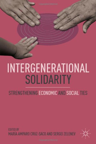 Intergenerational Solidarity: Strengthening Economic and Social Ties