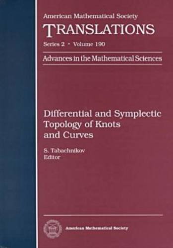 Differential and Symplectic Topology of Knots and Curves (American Mathematical Society Translations Series 2)