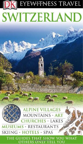 Switzerland (Eyewitness Travel Guides)