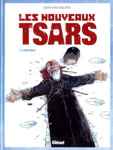 Les nouveaux tsars, Tome 2 : L'Effet blast