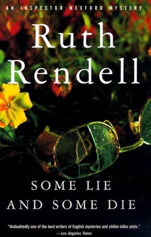 Some Lie and Some Die (An Inspector Wexford Mystery)
