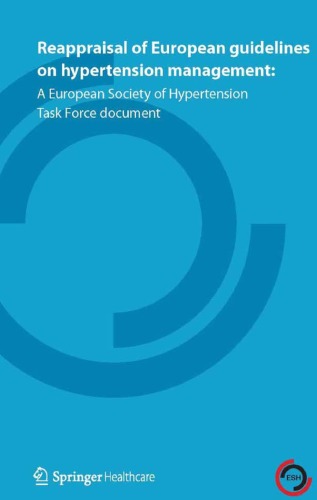 Reappraisal of European guidelines on hypertension management:: A European Society of Hypertension Task Force document