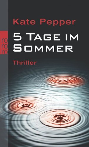 5 Tage im Sommer. Thriller