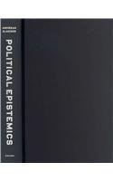 Political Epistemics: The Secret Police, the Opposition, and the End of East German Socialism