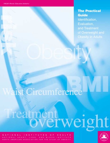 The Practical Guide: Identification, Evaluation, and Treatment of Overweight and Obesity in Adults