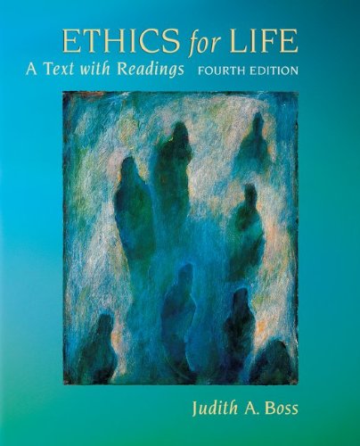 Ethics for Life: A Text with Readings (4th Edition)